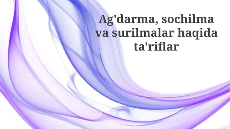 Ag'darma, sochilmavasurilmalar haqidata'riflar