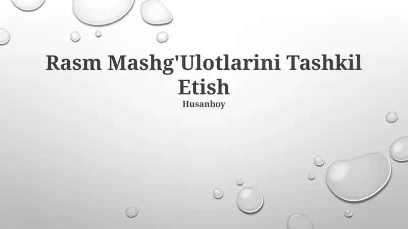 Rasm Mashg'Ulotlarini Tashkil Etish