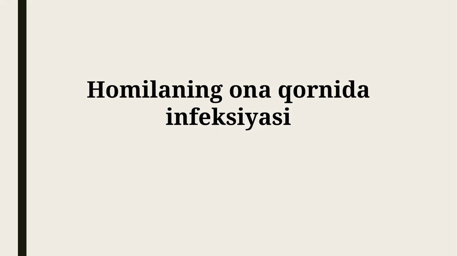 Homilaning ona qornida infeksiyasi