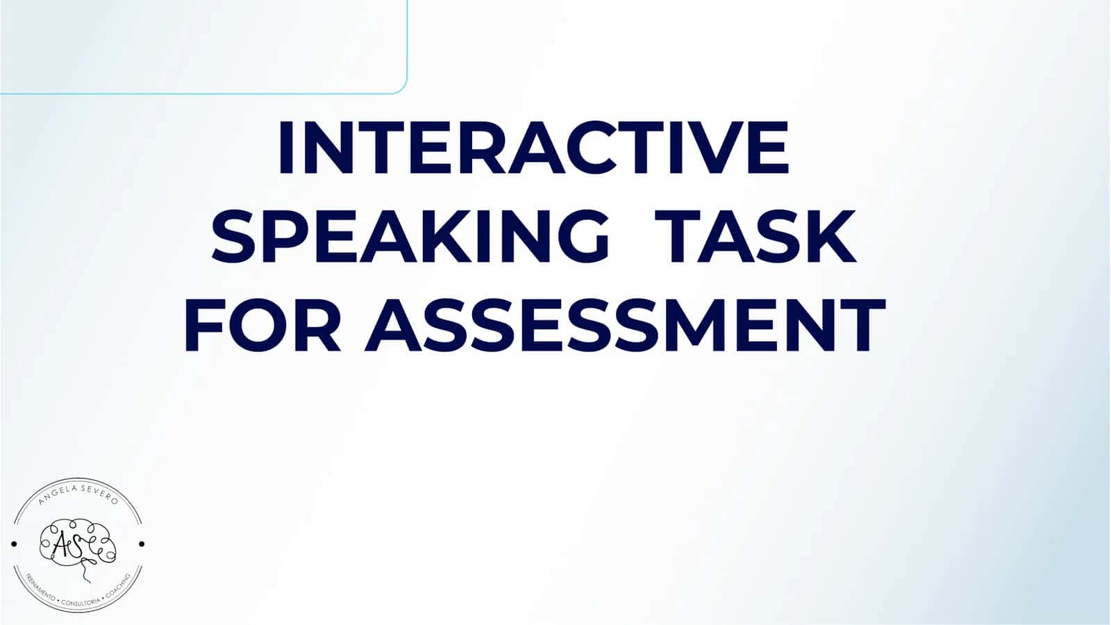 INTERACTIVE SPEAKING TASK FOR ASSESSMENT