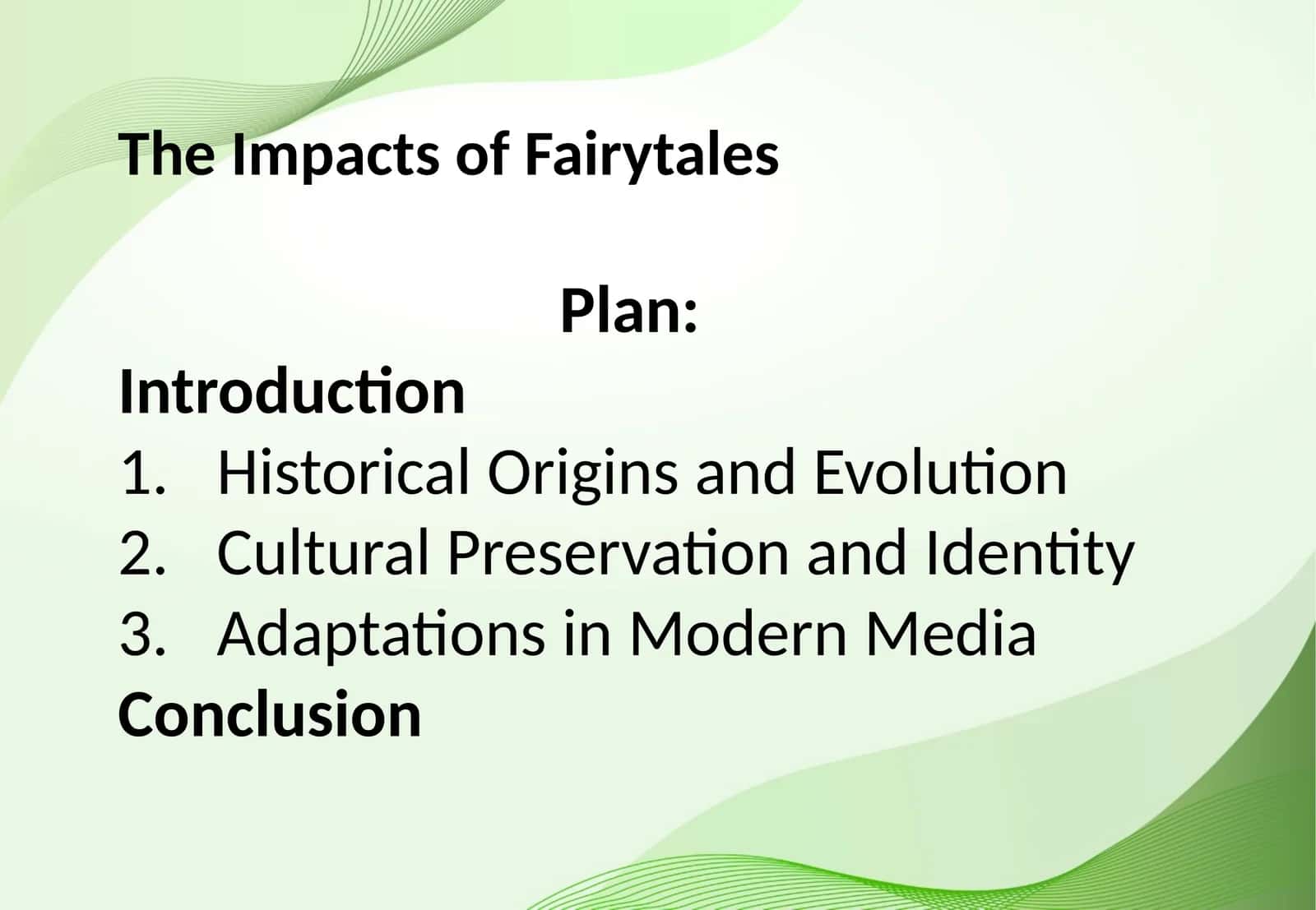 The Impacts of Fairytales