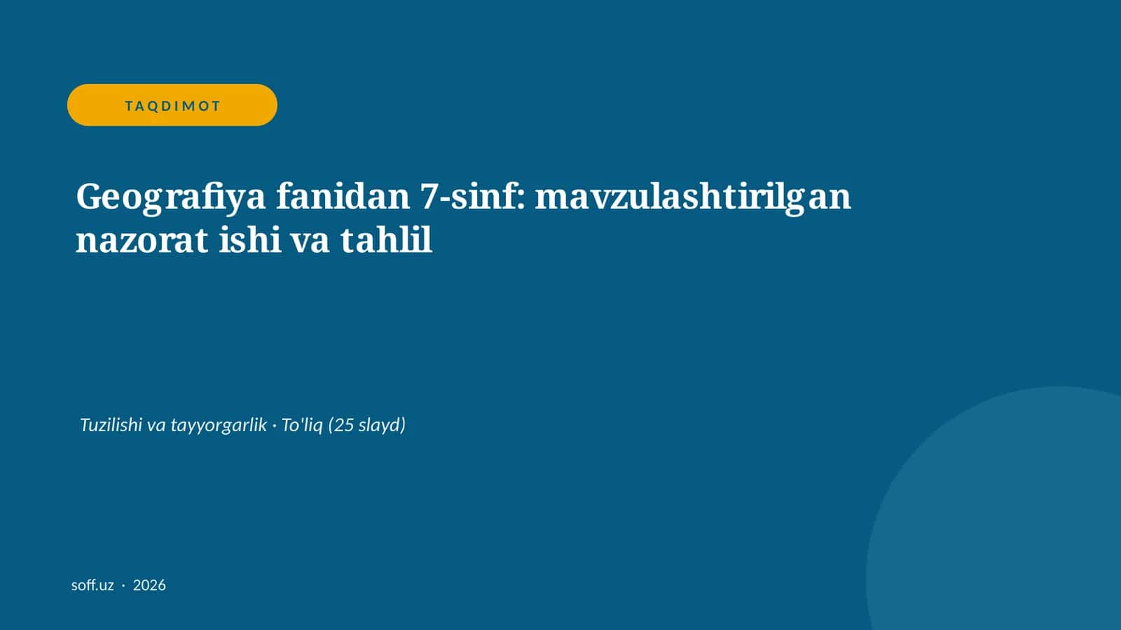 Geografiya fanidan 7-sinf: mavzulashtirilgan nazorat ishi va tahlil