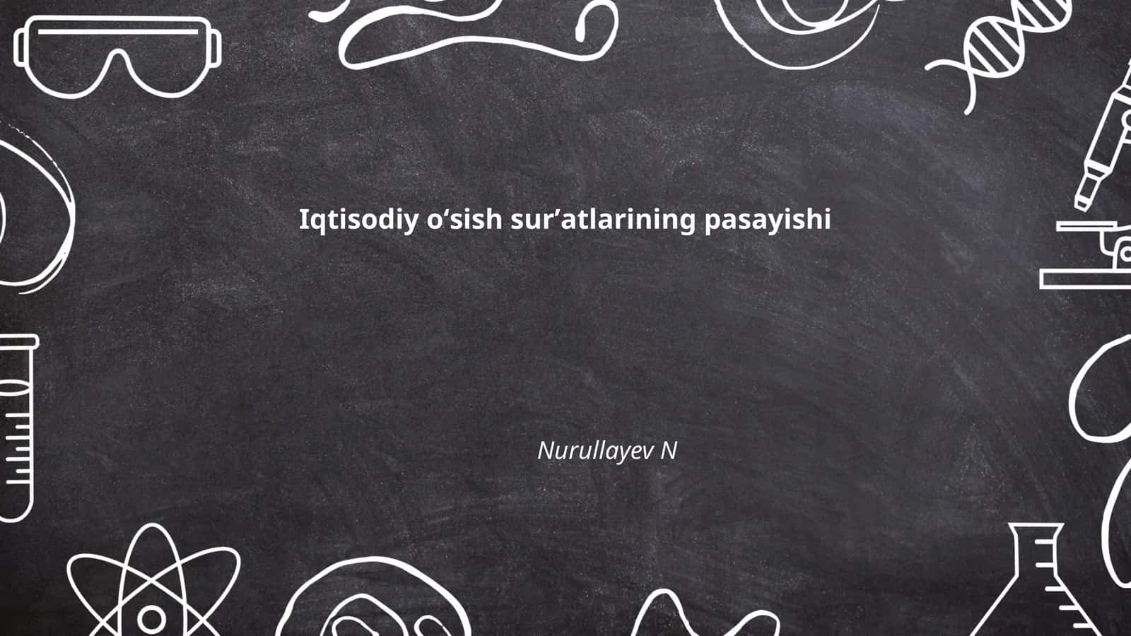 Iqtisodiy oʻsish surʼatlarining pasayishi