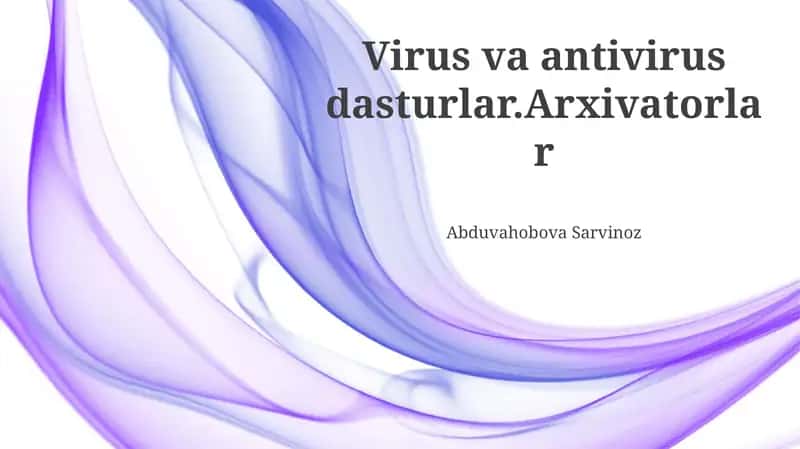 Viruslar va Antivirus Dasturlar