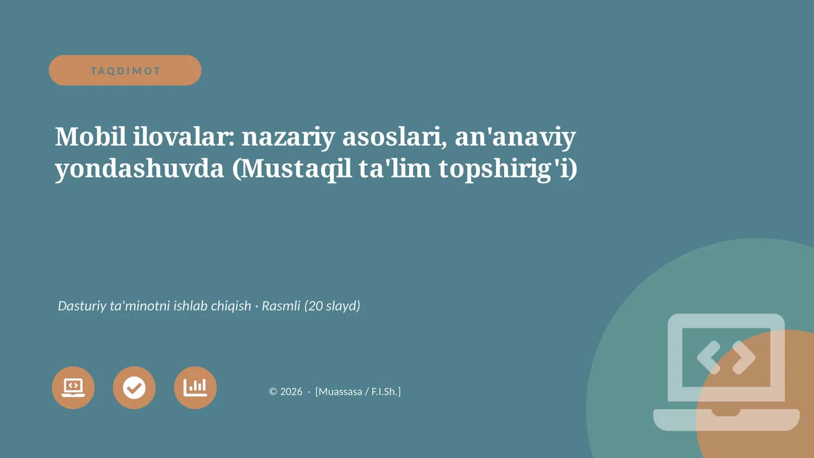 Mobil ilovalar: nazariy asoslari, an'anaviy yondashuvda (Mustaqil ta'lim topshirig'i)