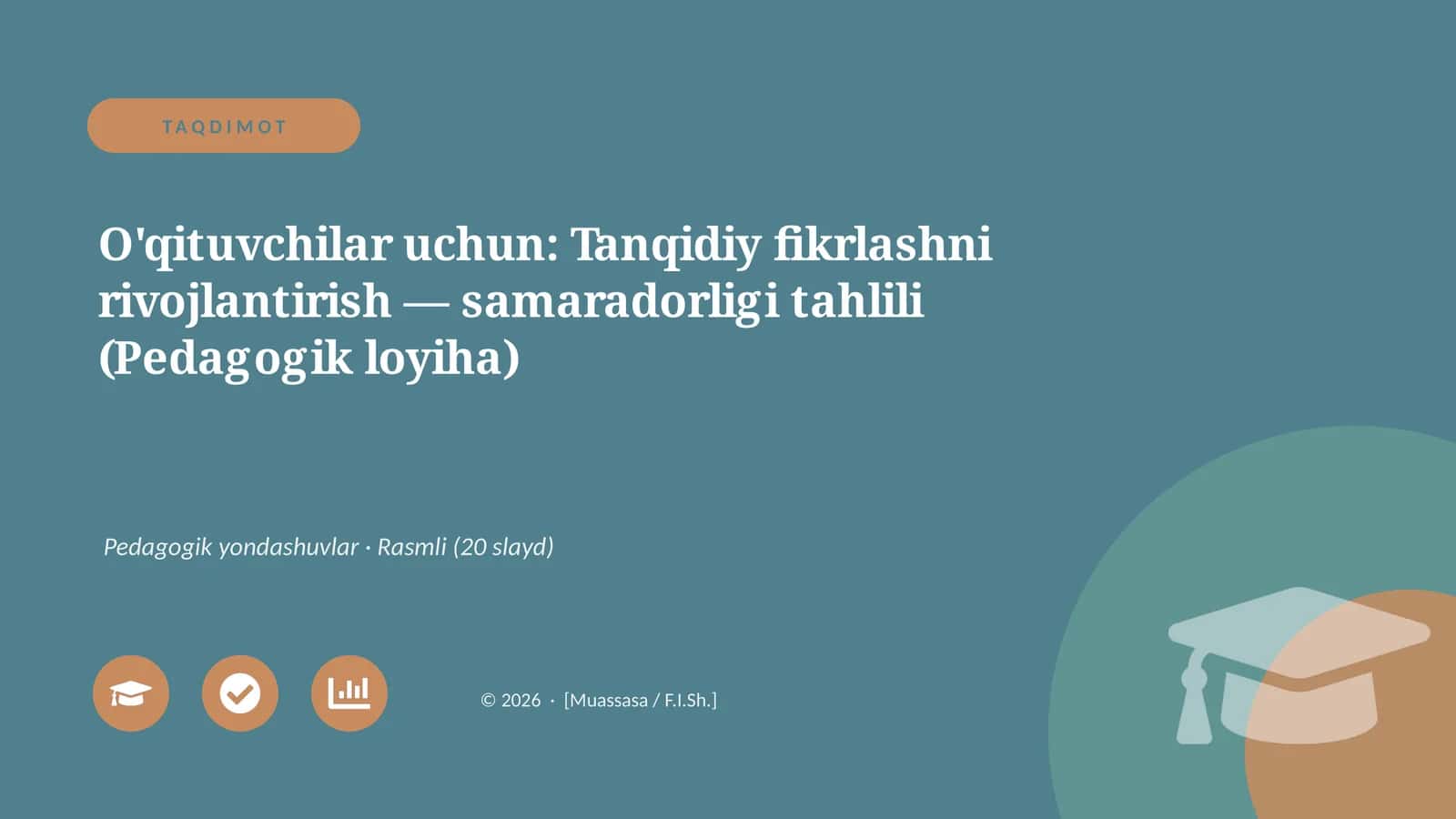 O'qituvchilar uchun: Tanqidiy fikrlashni rivojlantirish — samaradorligi tahlili (Pedagogik loyiha)