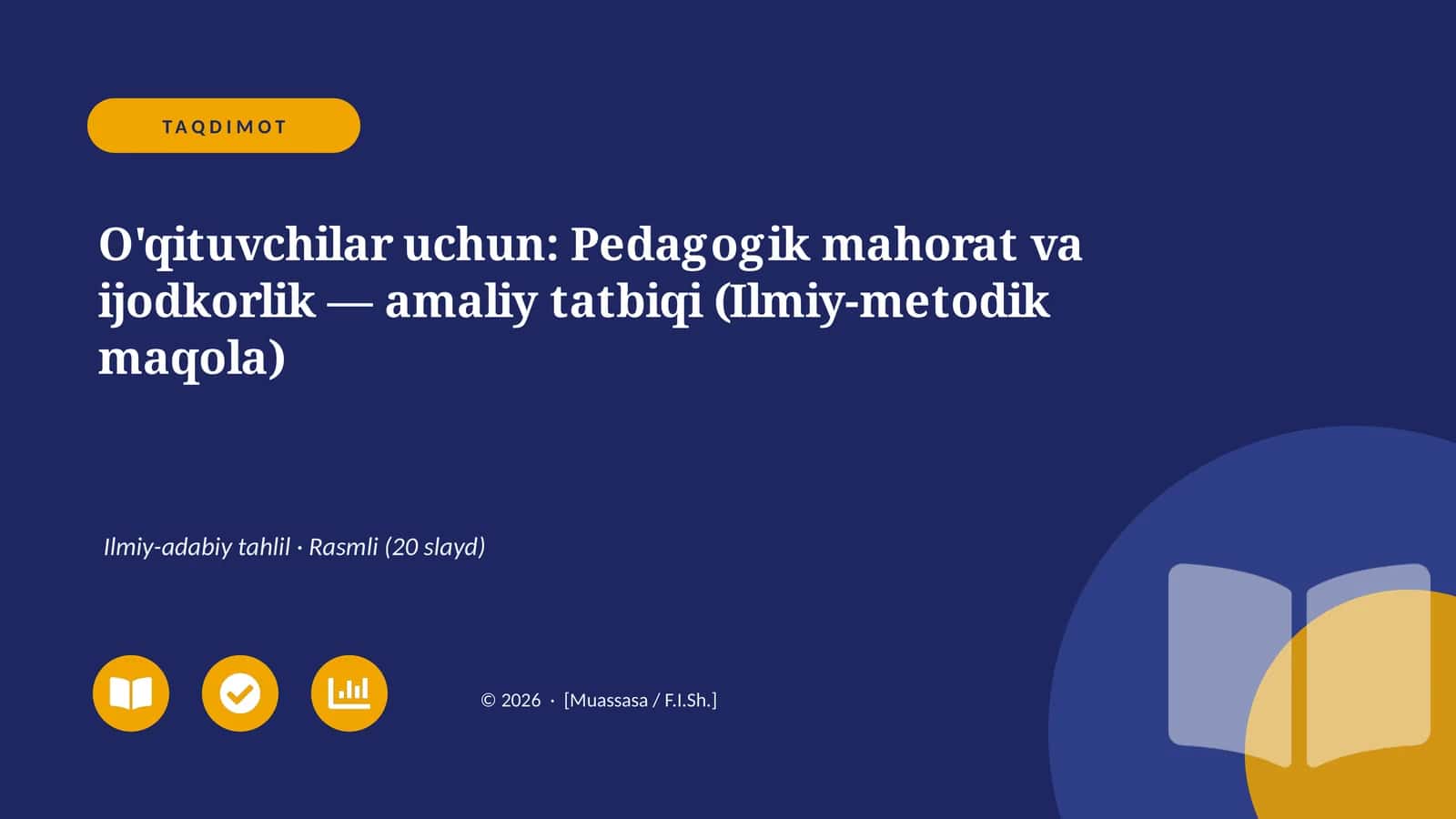 O'qituvchilar uchun: Pedagogik mahorat va ijodkorlik — amaliy tatbiqi (Ilmiy-metodik maqola)