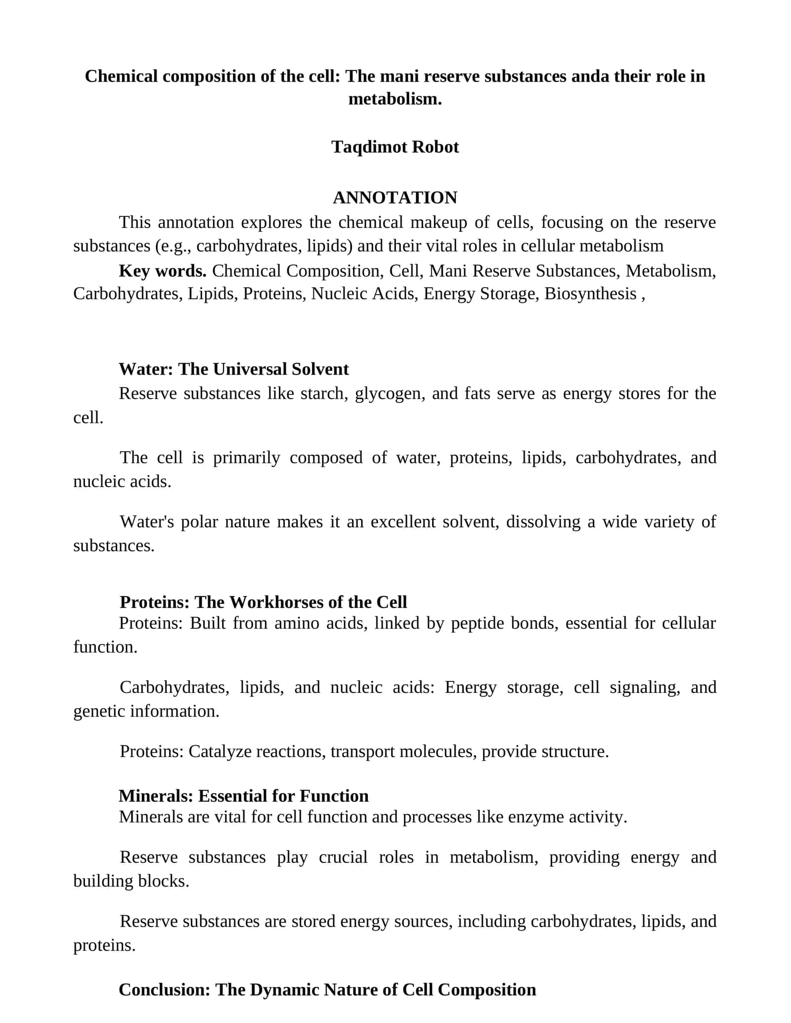 Chemical composition of the cell: The mani reserve substances anda their role in metabolism