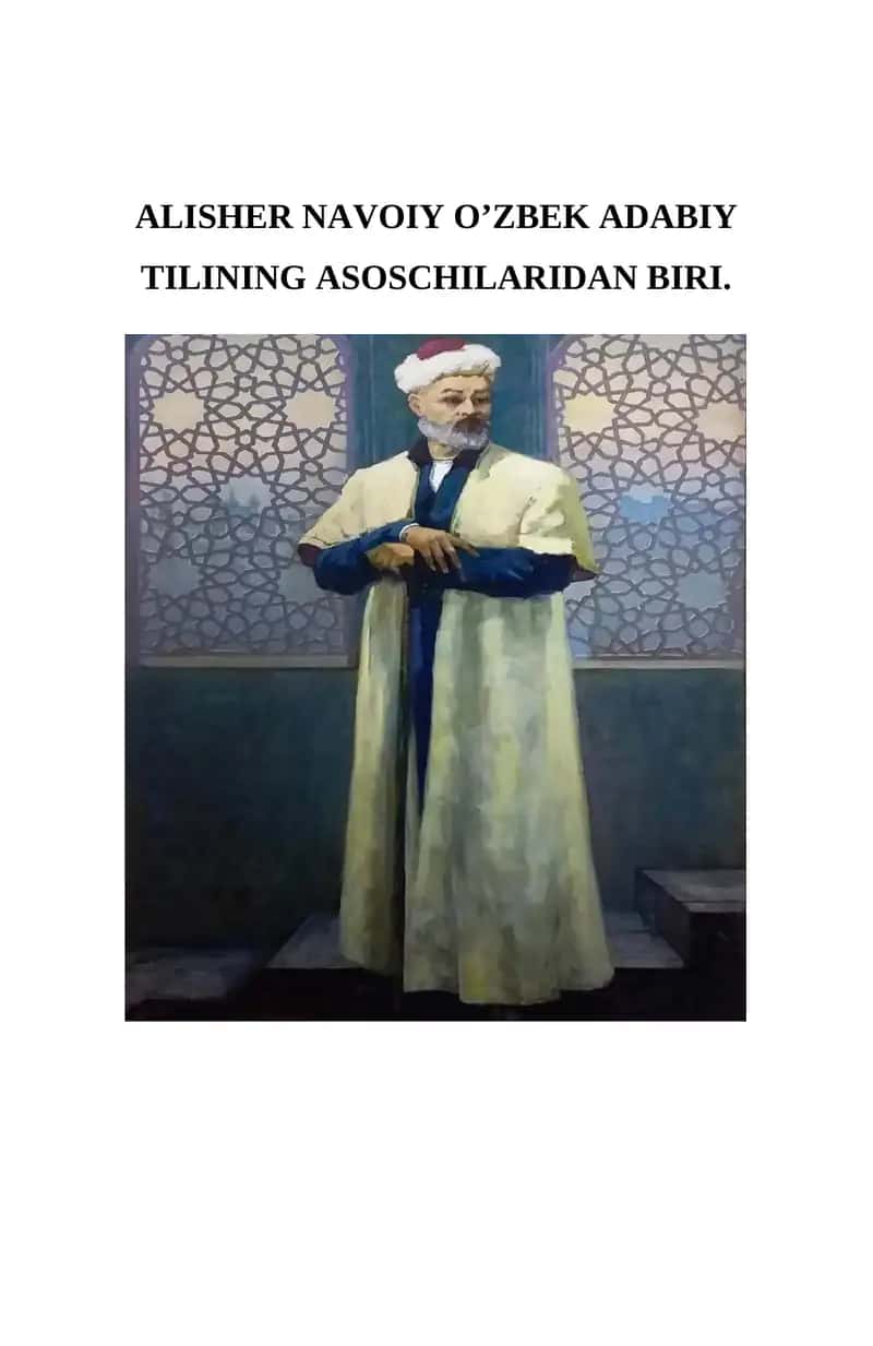 Alisher Navoiy o’zbek adabiy tilining asoschilari