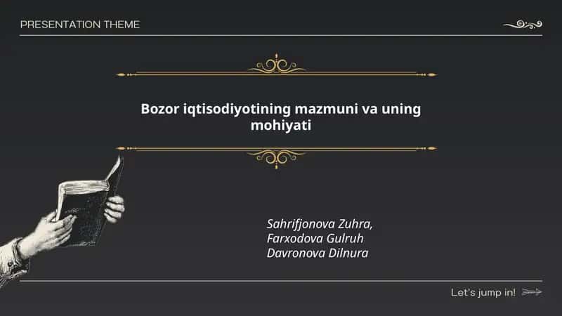 Bozor iqtisodiyotining mazmuni va uning mohiyati