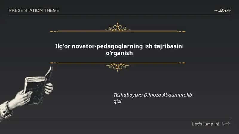 Ilg'or novator-pedagoglarning ish tajribasini o'rganish