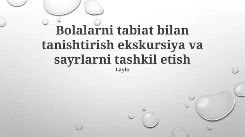 Tabiat bilan tanishtirish ekskursiya va sayrlar