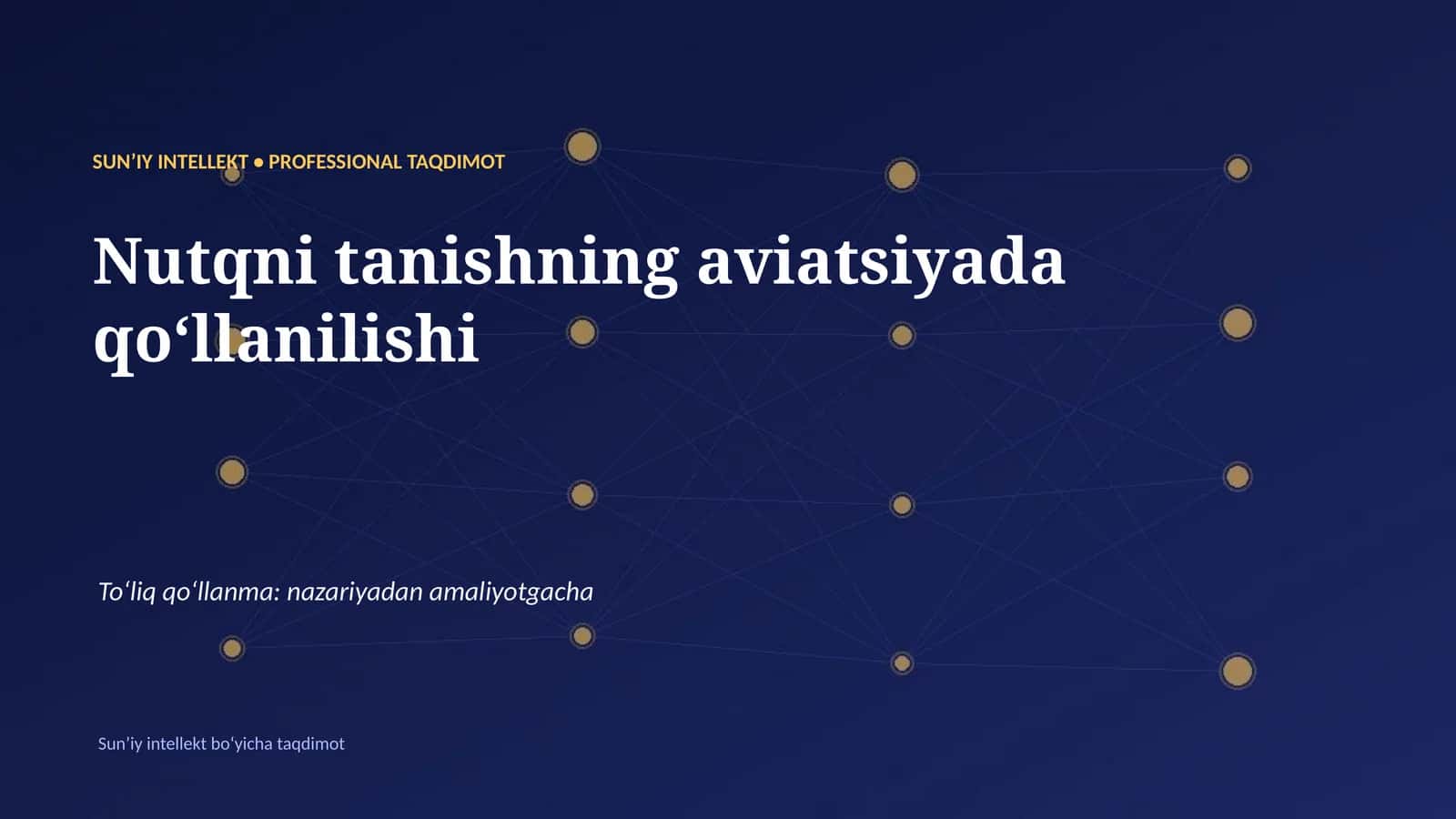 SUNʼIY INTELLEKT • PROFESSIONAL TAQDIMOT