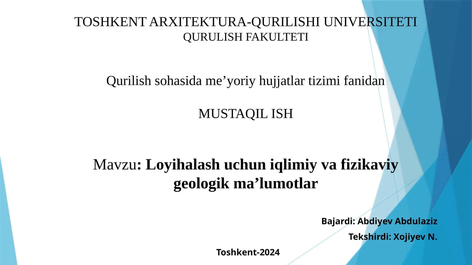 Loyihalash uchun iqlimiy vafizikaviy geologik ma’lumotlar
