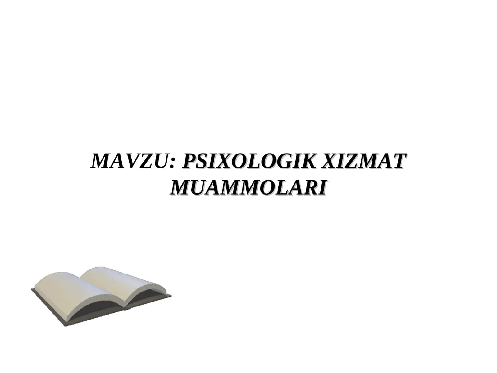 Psixologik xizmat muammolari