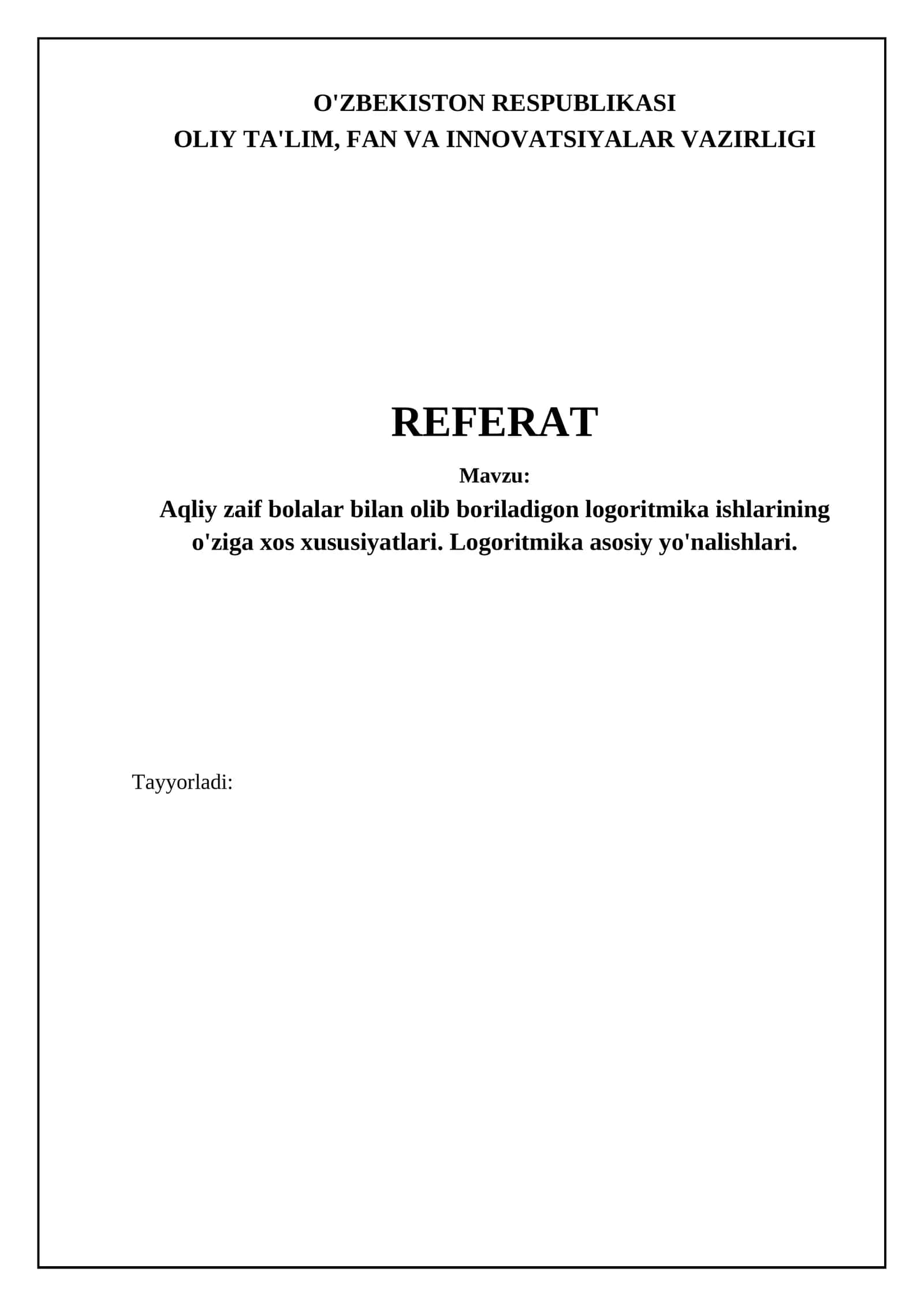 Aqliy zaif bolalar bilan olib boriladigon logoritmika ishlarining o'ziga xos xususiyatlari