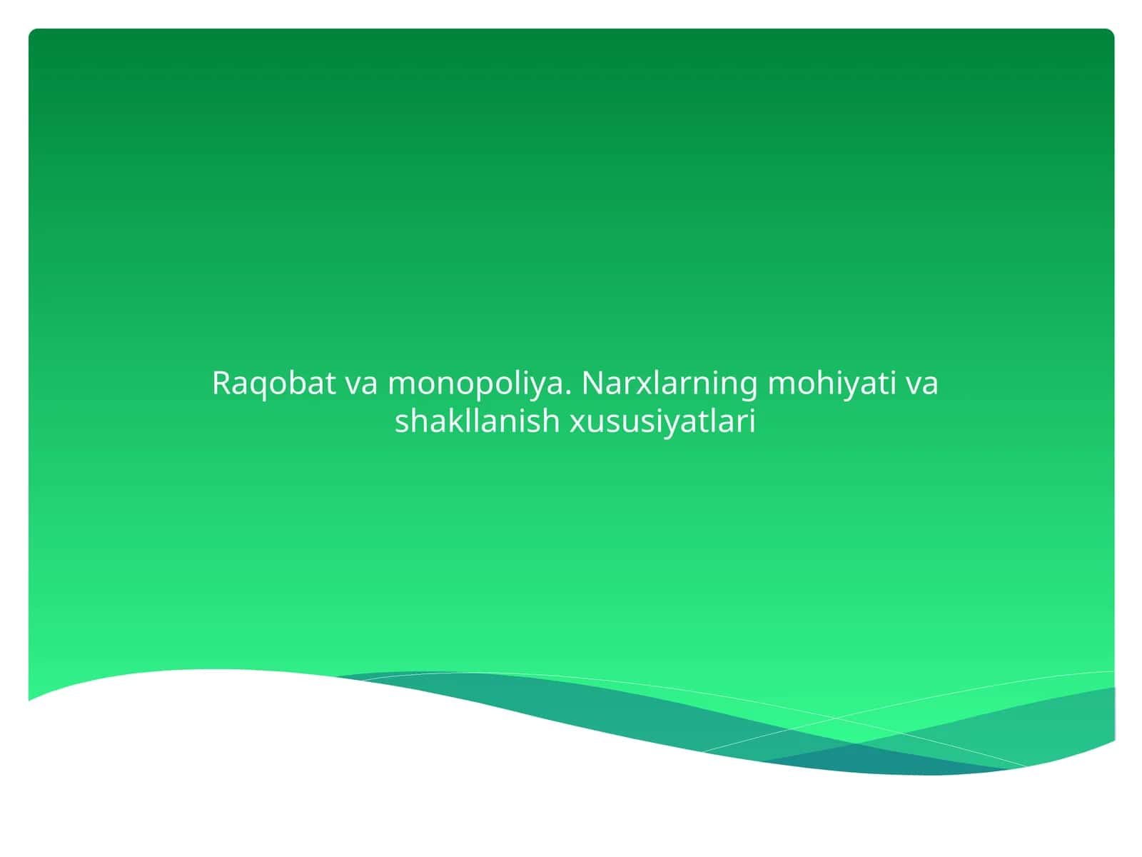 Raqobat va Monopoliya