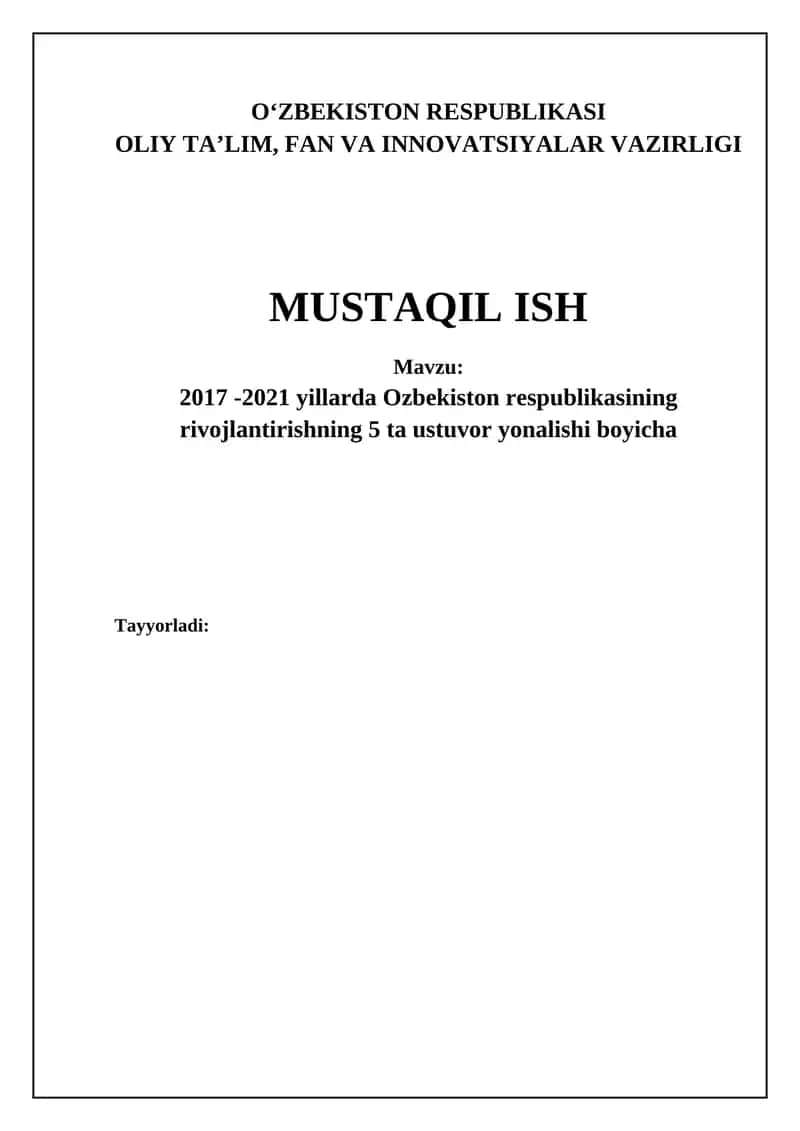 2017-2021 yillarda Ozbekiston respublikasining rivojlantirishning 5 ta ustuvor yonalishi boyicha