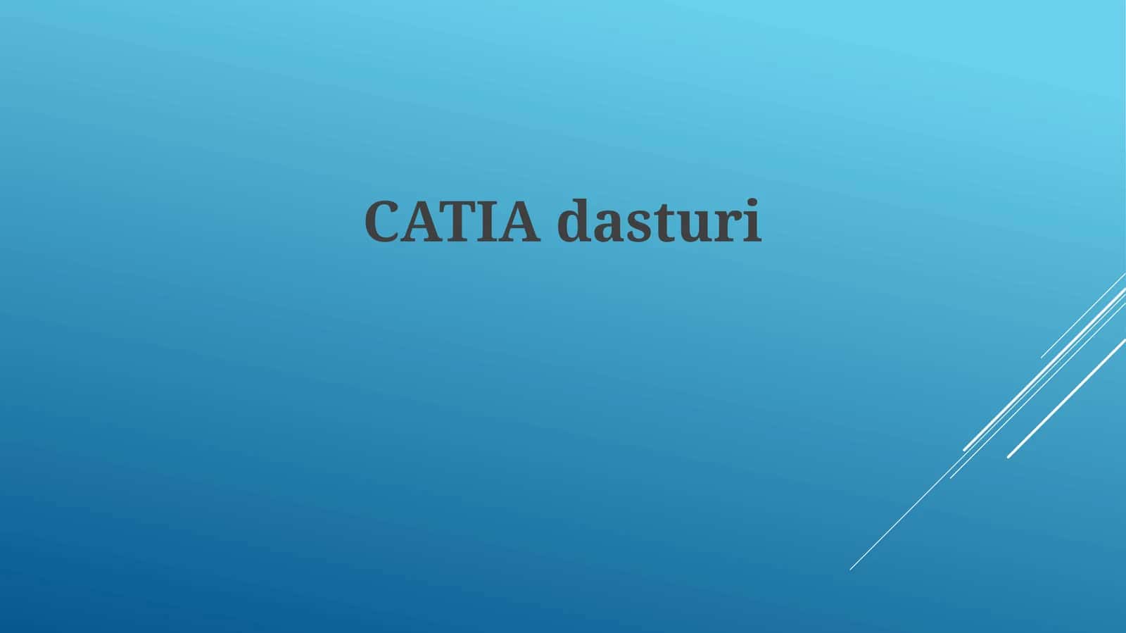 CATIA dasturida modellashtirish va loyihalash
