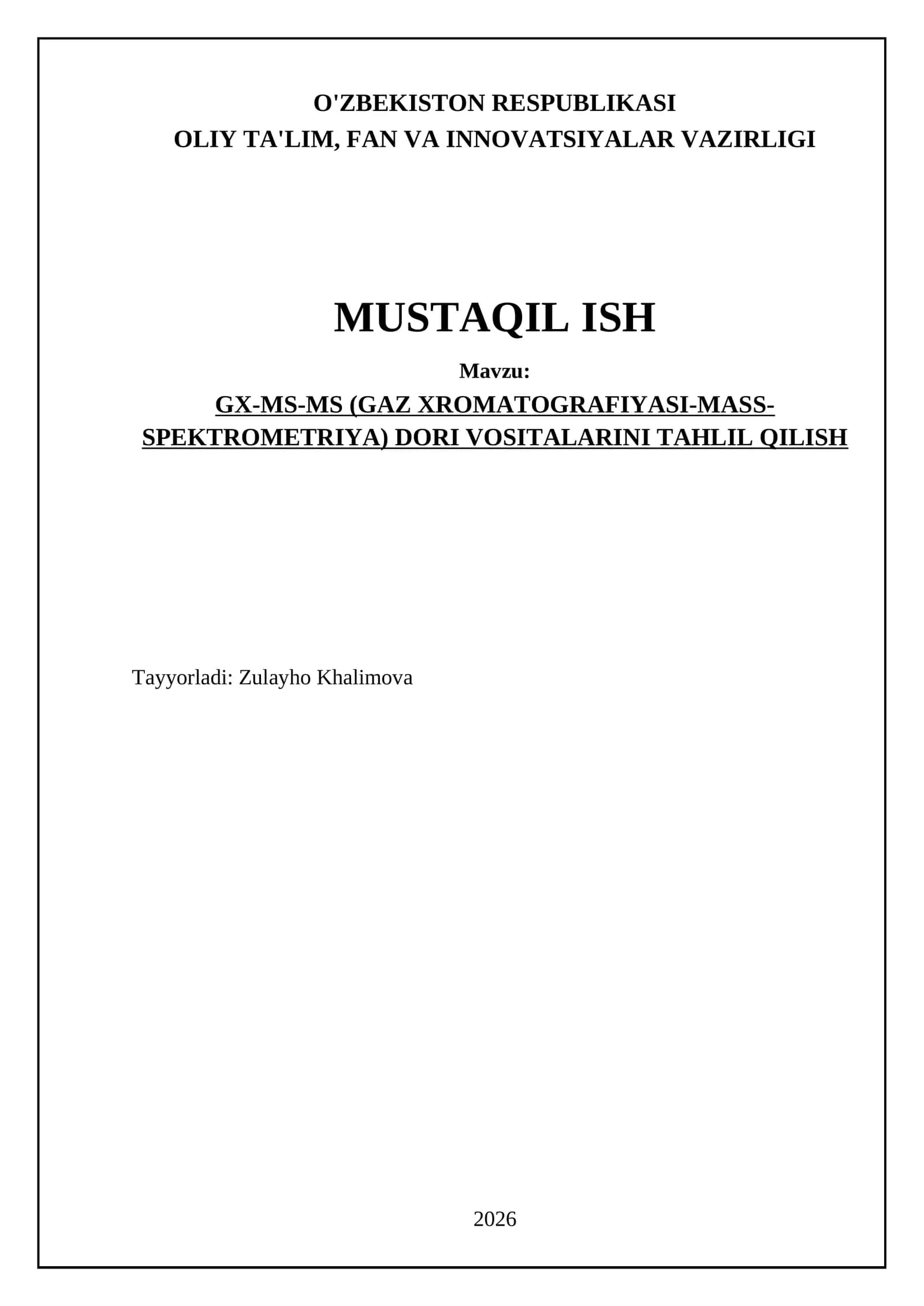 GX-MS-MS (GAZ XROMATOGRAFIYASI-MASS-SPEKTROMETRIYA) DORI VOSITALARINI TAHLIL QILISH