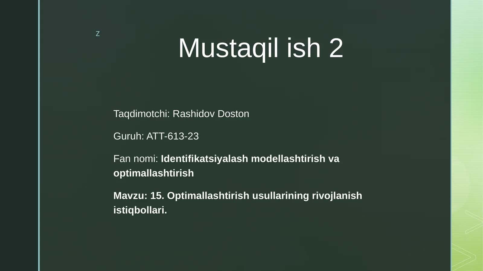 Identifikatsiyalash modellashtirish va optimallashtirish Mustaqil ish