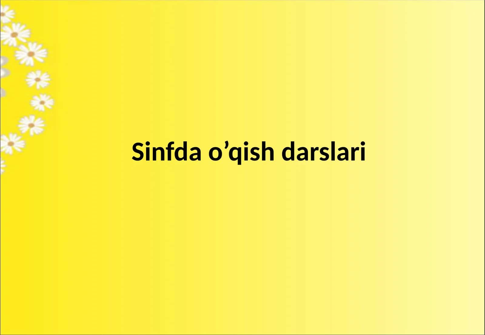 Sinfda o’qish darslari