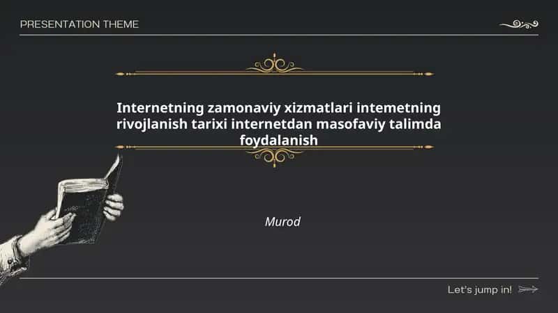 Internetning zamonaviy xizmatlari intemetning rivojlanish tarixi internetdan masofaviy talimda foydalanish