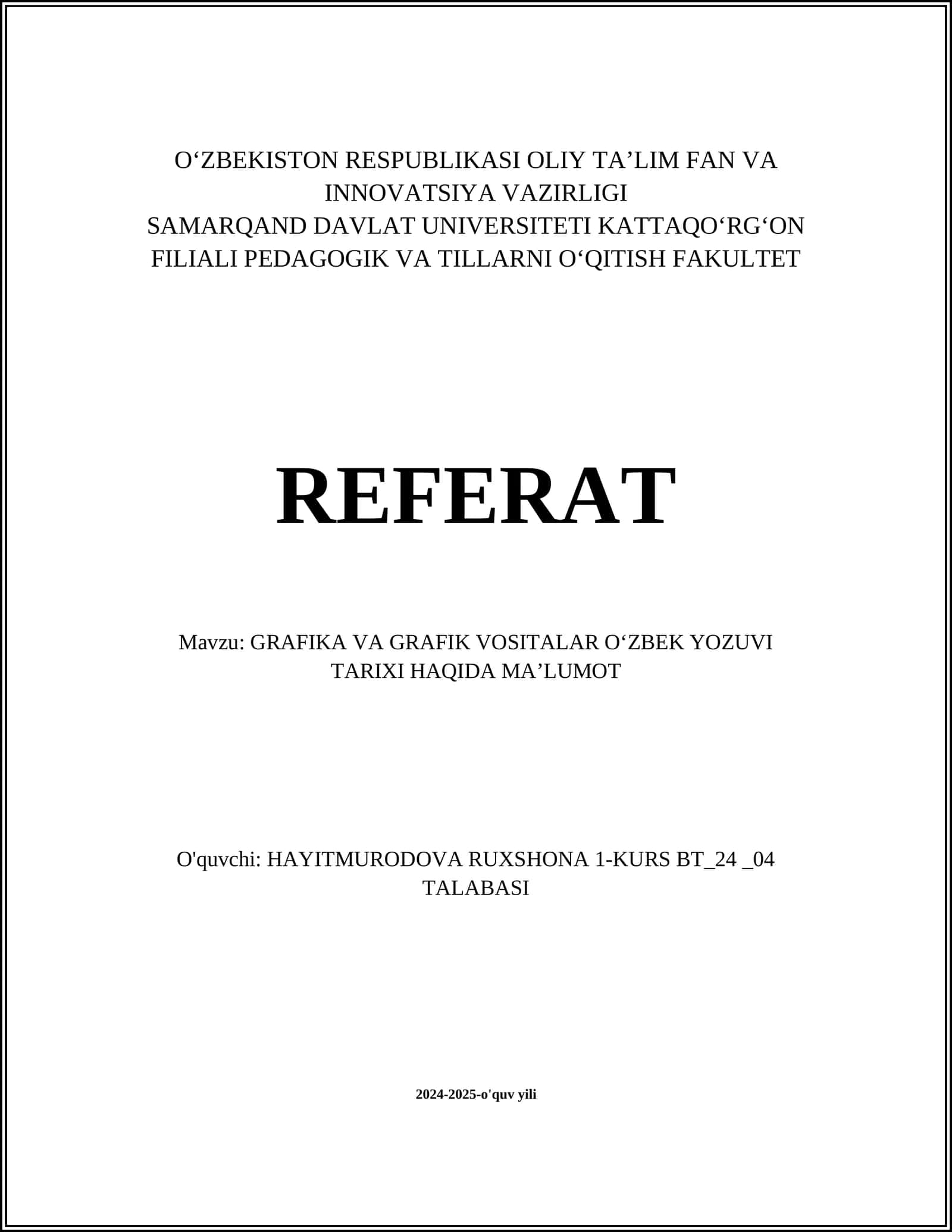 GRAFIKA VA GRAFIK VOSITALAR OʻZBEK YOZUVI TARIXI HAQIDA MAʼLUMOT