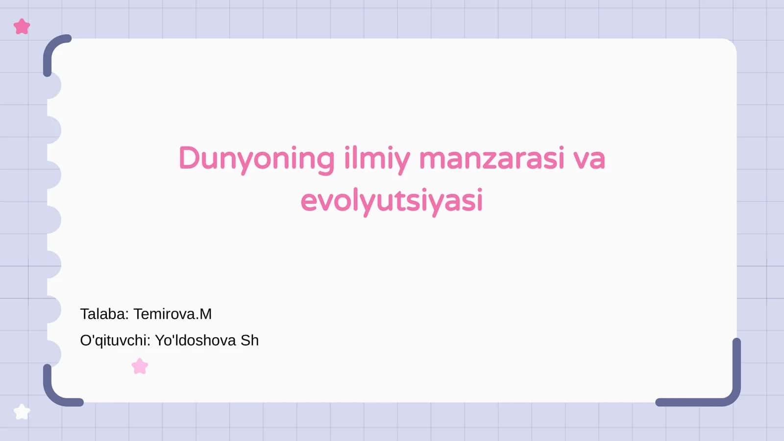 Dunyoning ilmiy manzarasi va evolyutsiyasi