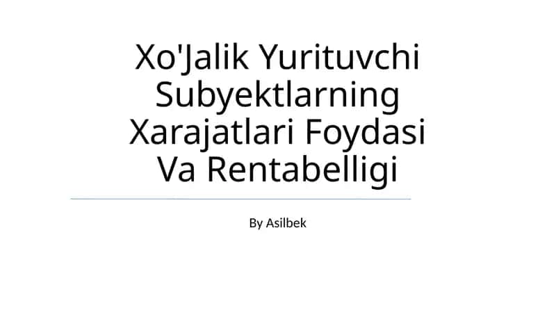 Xo'Jalik Yurituvchi Subyektlarning Xarajatlari Foydasi Va Rentabelligi