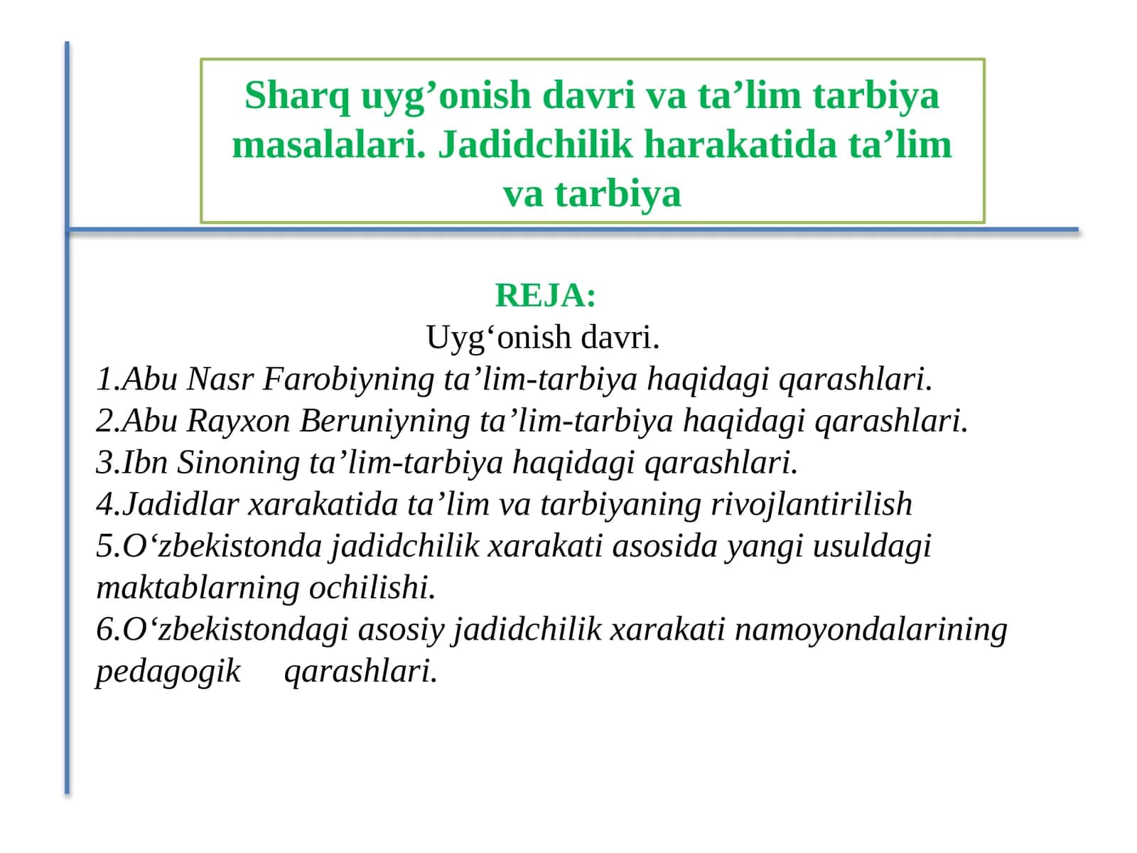 Sharq uyg’onish davri va ta’lim tarbiya masalalari. Jadidchilik harakatida ta’lim va tarbiya