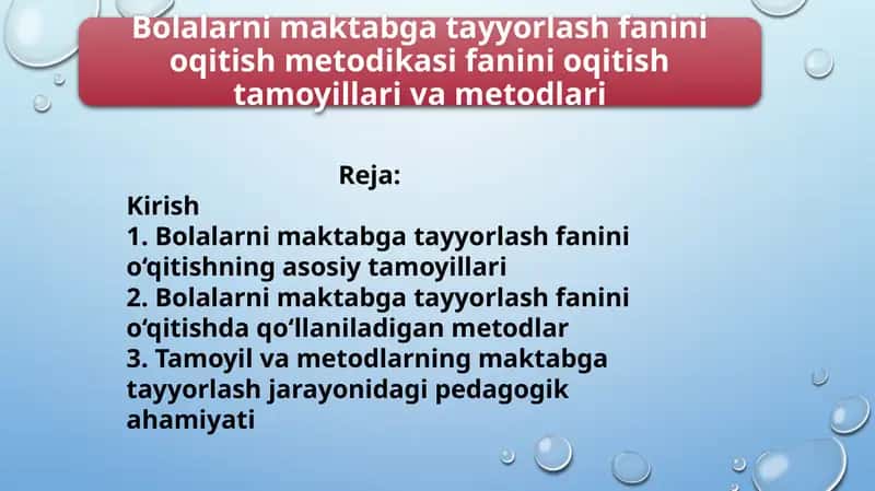 Bolalarni maktabga tayyorlash fanini oqitish metodikasi fanini oqitish tamoyillari va metodlari.