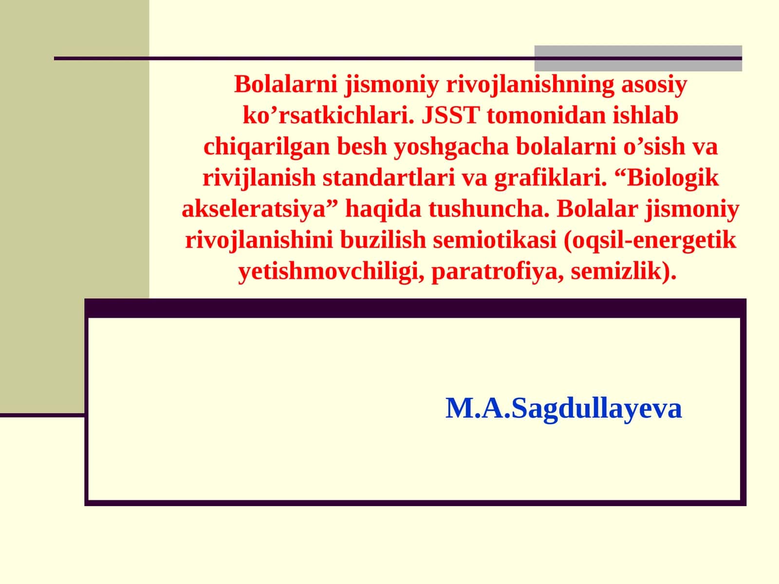 Bolalarni jismoniy rivojlanishning asosiy ko’rsatkichlari
