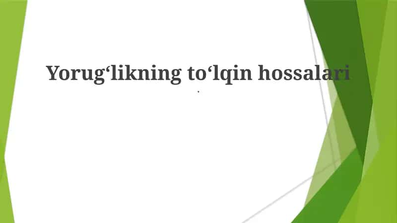 Yorug‘likning to‘lqin hossalari
