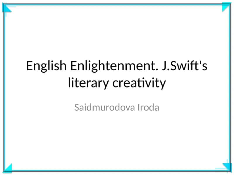 English Enlightenment. J.Swift's literary creativity