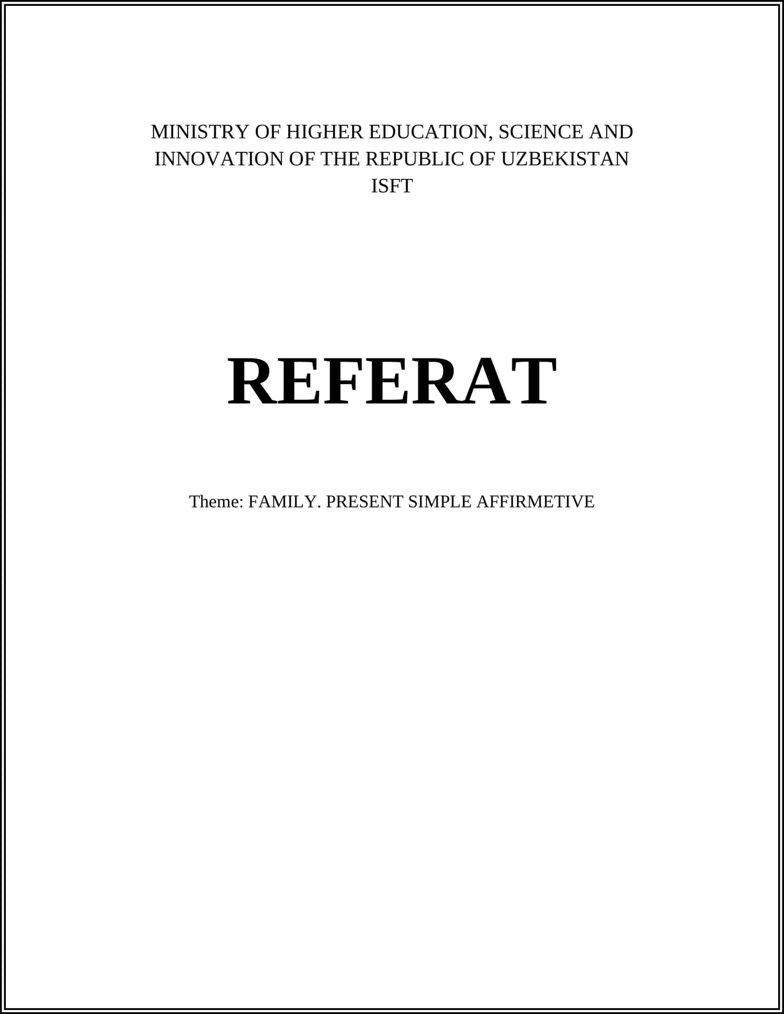 REFERAT Theme: FAMILY. PRESENT SIMPLE AFFIRMETIVE
