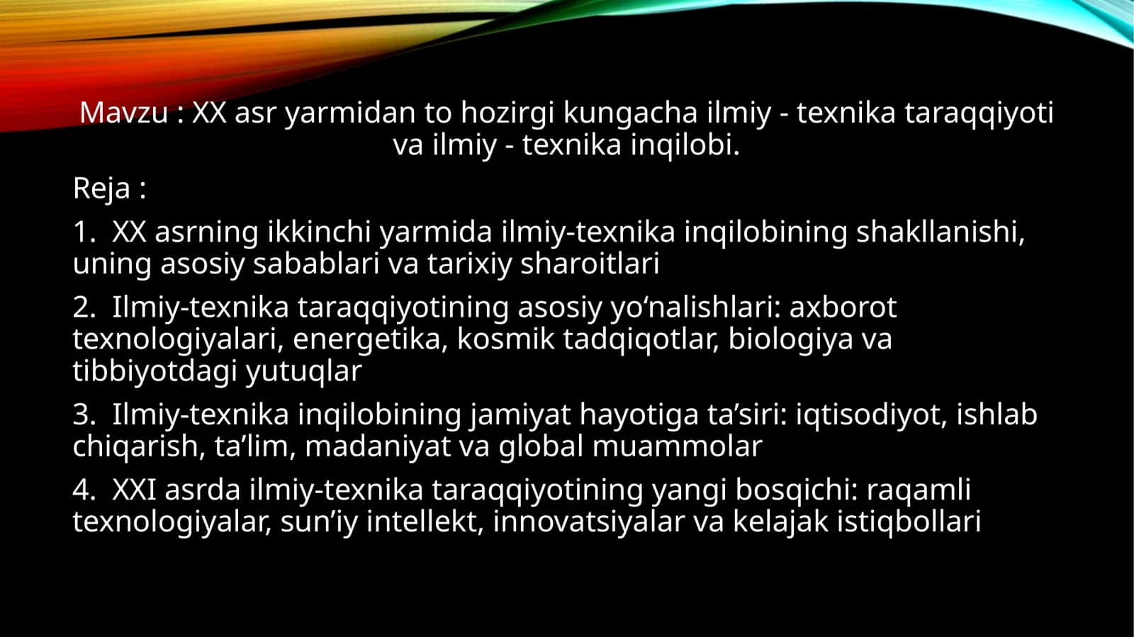 XXasryarmidantohozirgikungachailmiy-texnikataraqqiyotivailmiy-texnikainqilobi
