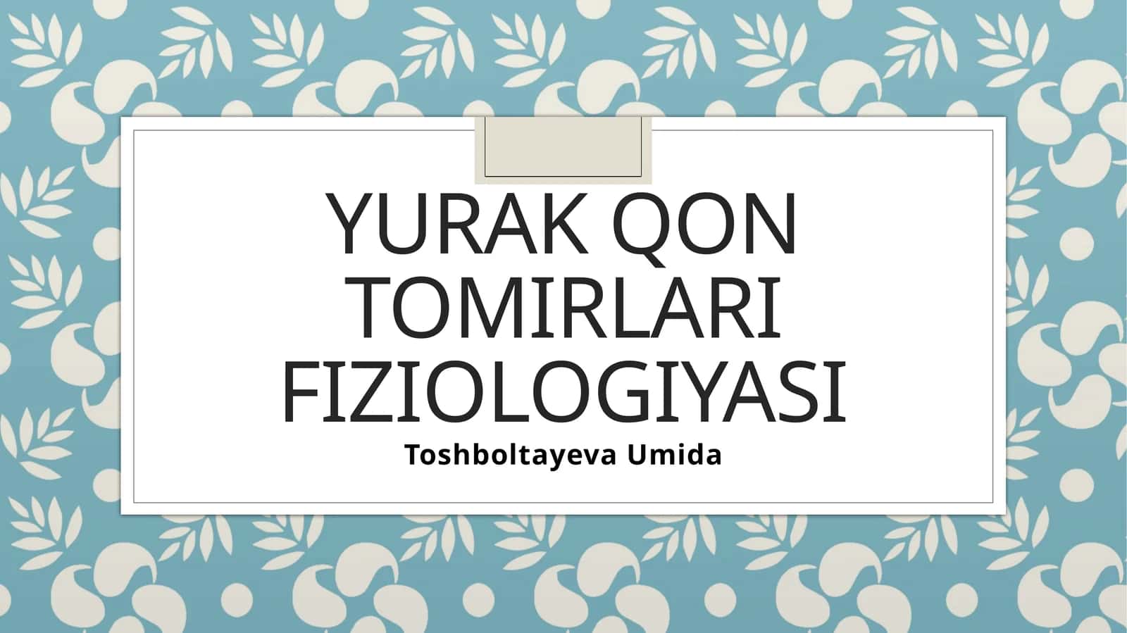 Yurak qontomirlari fiziologiyasi