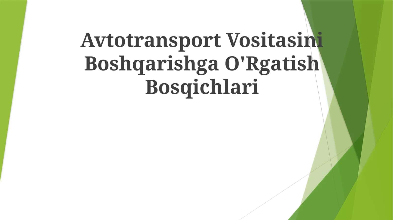 Avtotransport Vositasini BoshqarishgaO'RgatishBosqichlari