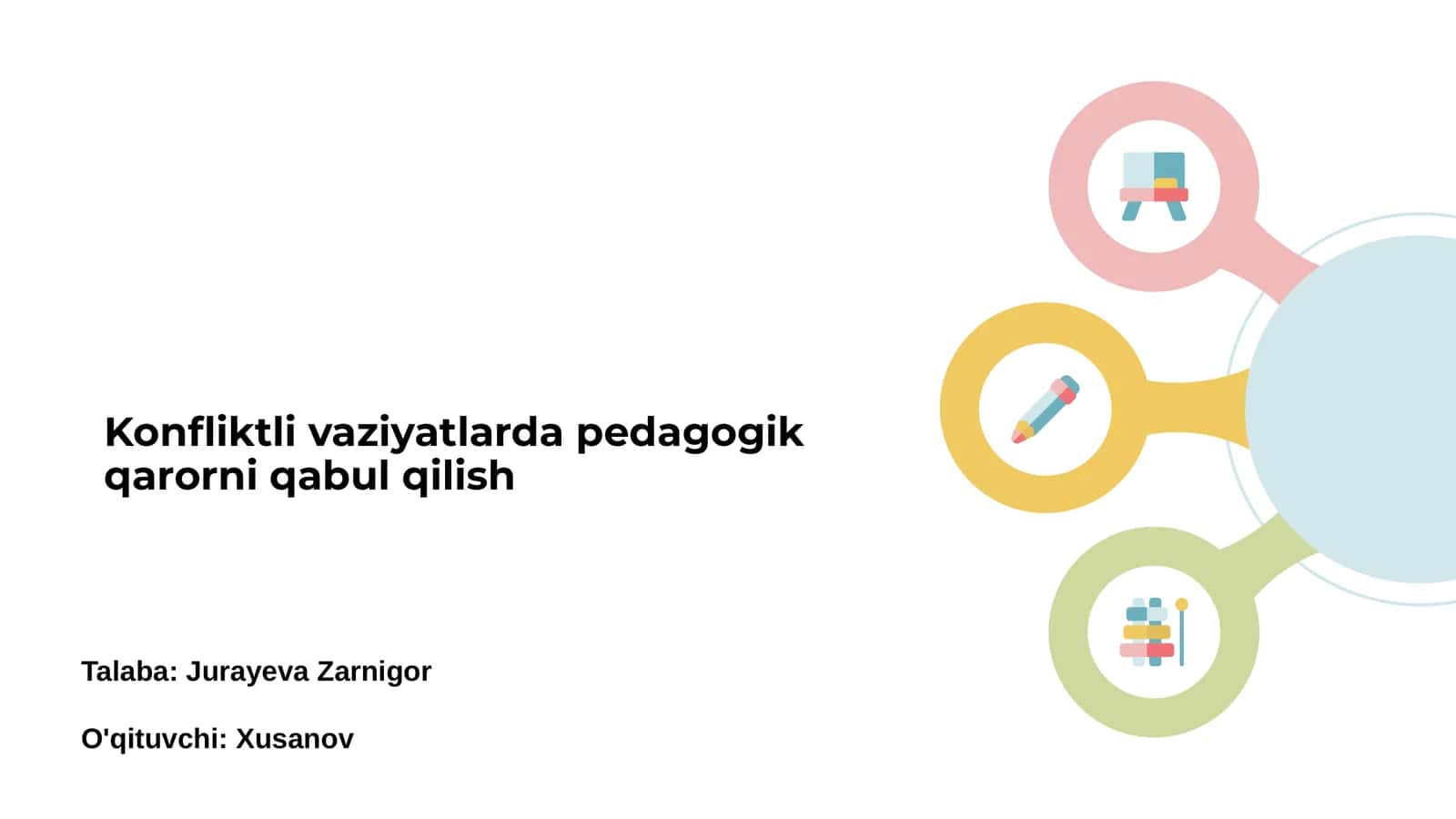 Konfliktli vaziyatlarda pedagogik qarorni qabul qilish