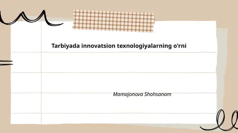 Tarbiyada innovatsion texnologiyalarning o'rni