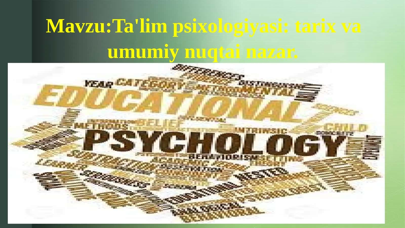 Ta'limpsixologiyasi: tarix va umumiy nuqtai nazar