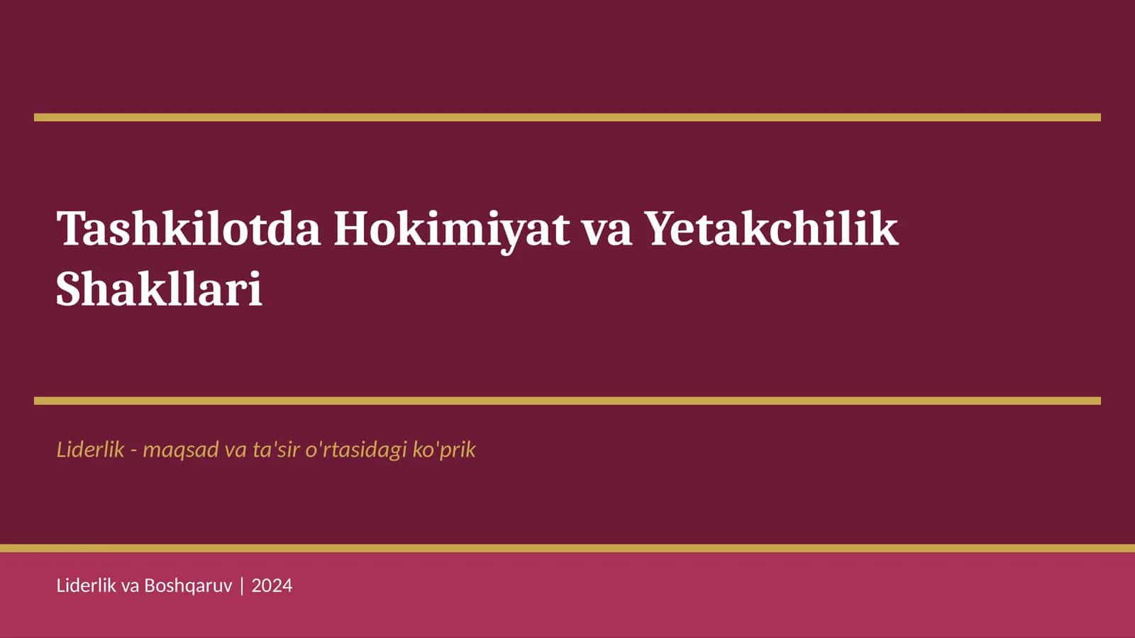 Tashkilotda Hokimiyat va Yetakchilik Shakllari