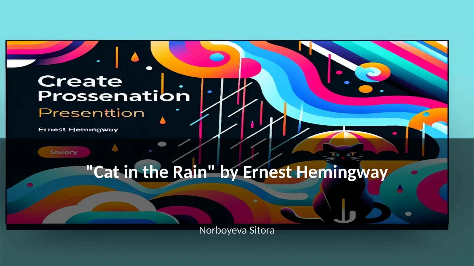 "Cat in the Rain" by Ernest Hemingway