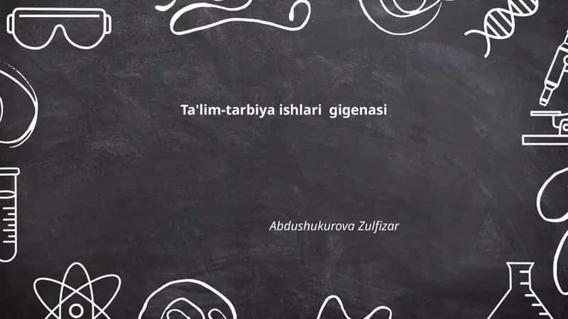 Ta'lim-tarbiya ishlari gigenasi