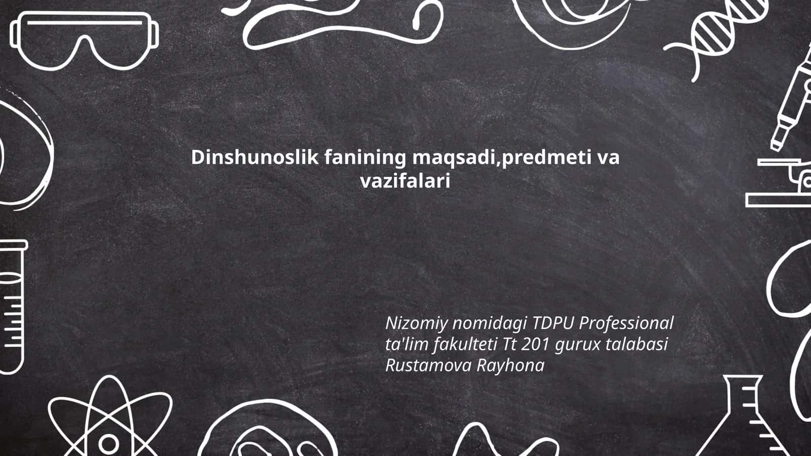Dinshunoslik fanining maqsadi, predmeti va vazifalari