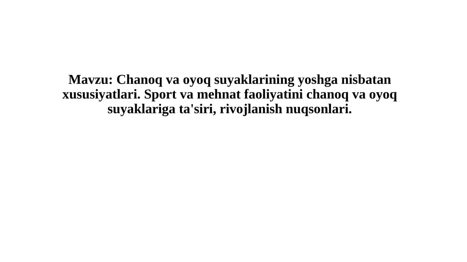 Chanoqvaoyoqsuyaklariningyoshganisbatanxususiyatlari