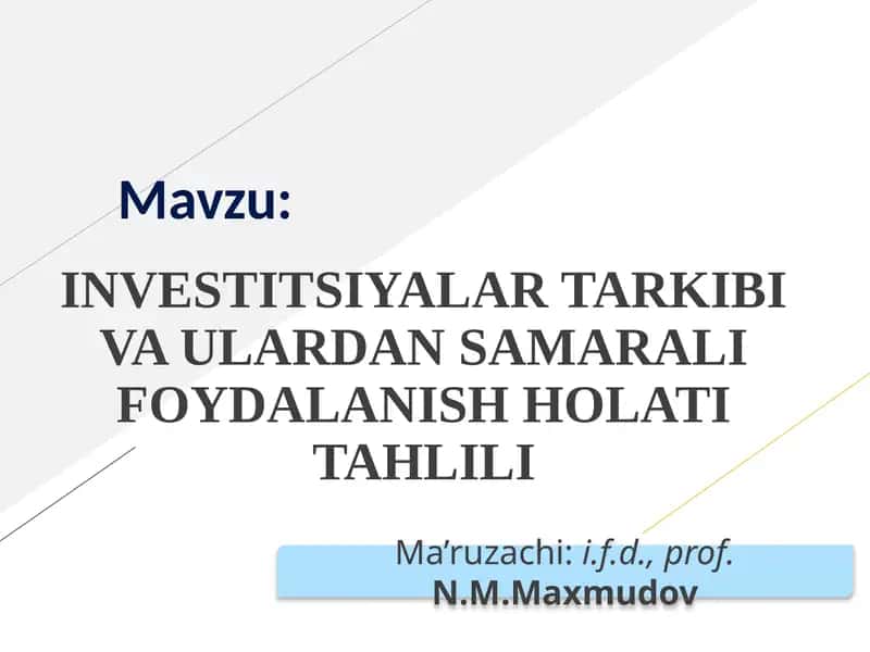 INVESTITSIYALAR TARKIBI VA ULARDAN SAMARALI FOYDALANISH HOLATI TAHLILI