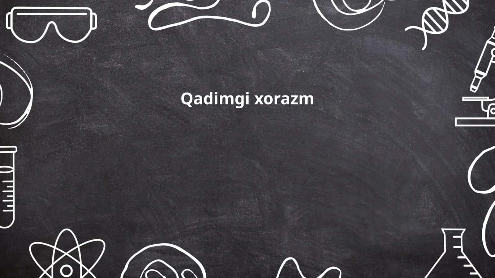 Qadimgi xorazm