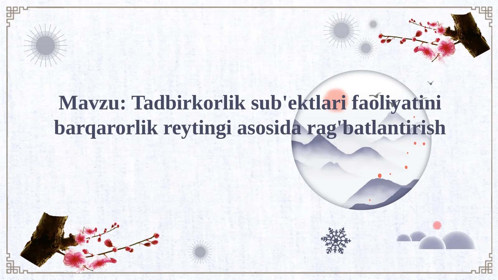 Tadbirkorlik sub'ektlari faoliyatini barqarorlik reytingi asosida rag'batlantirish